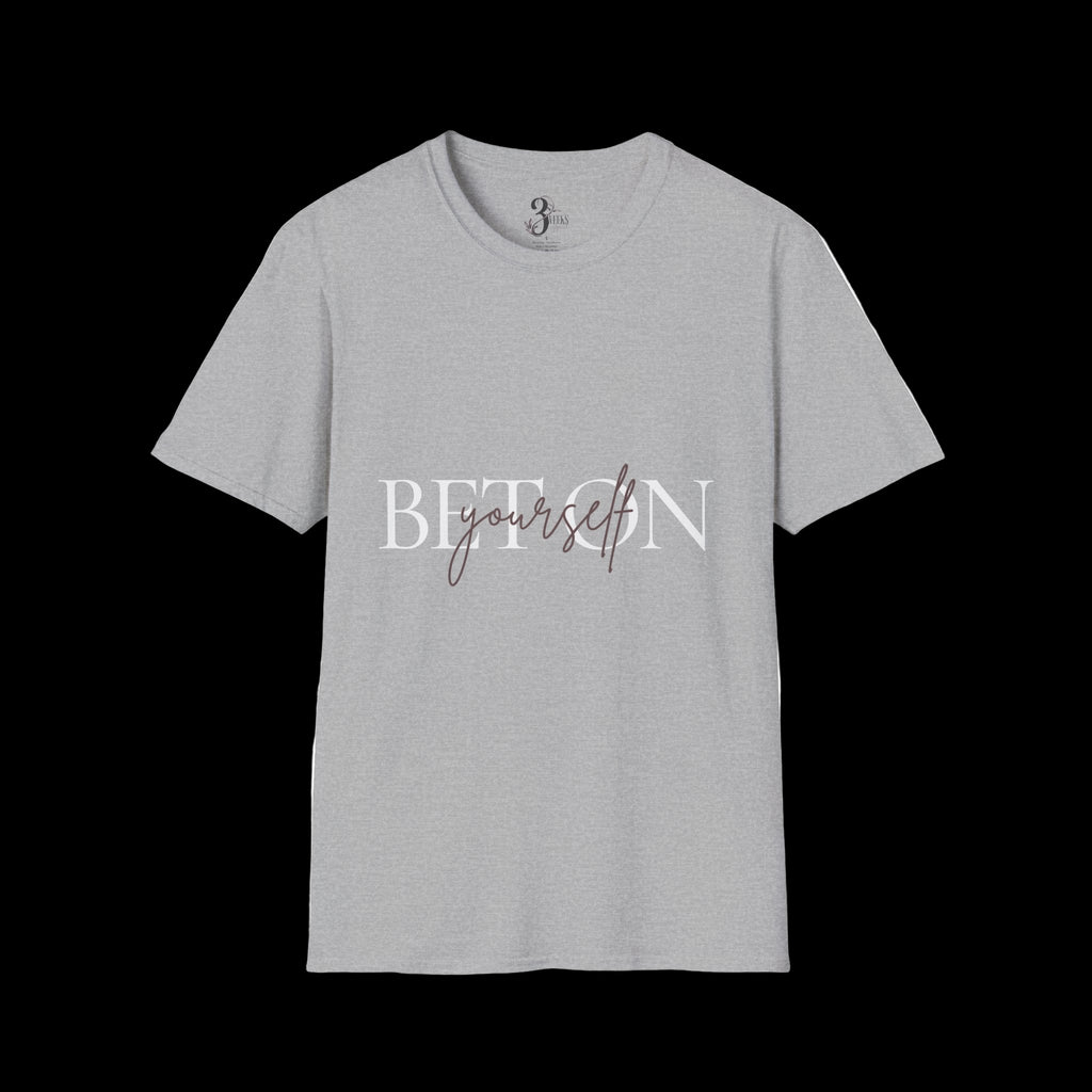 BET ON YOURSELF Tee
