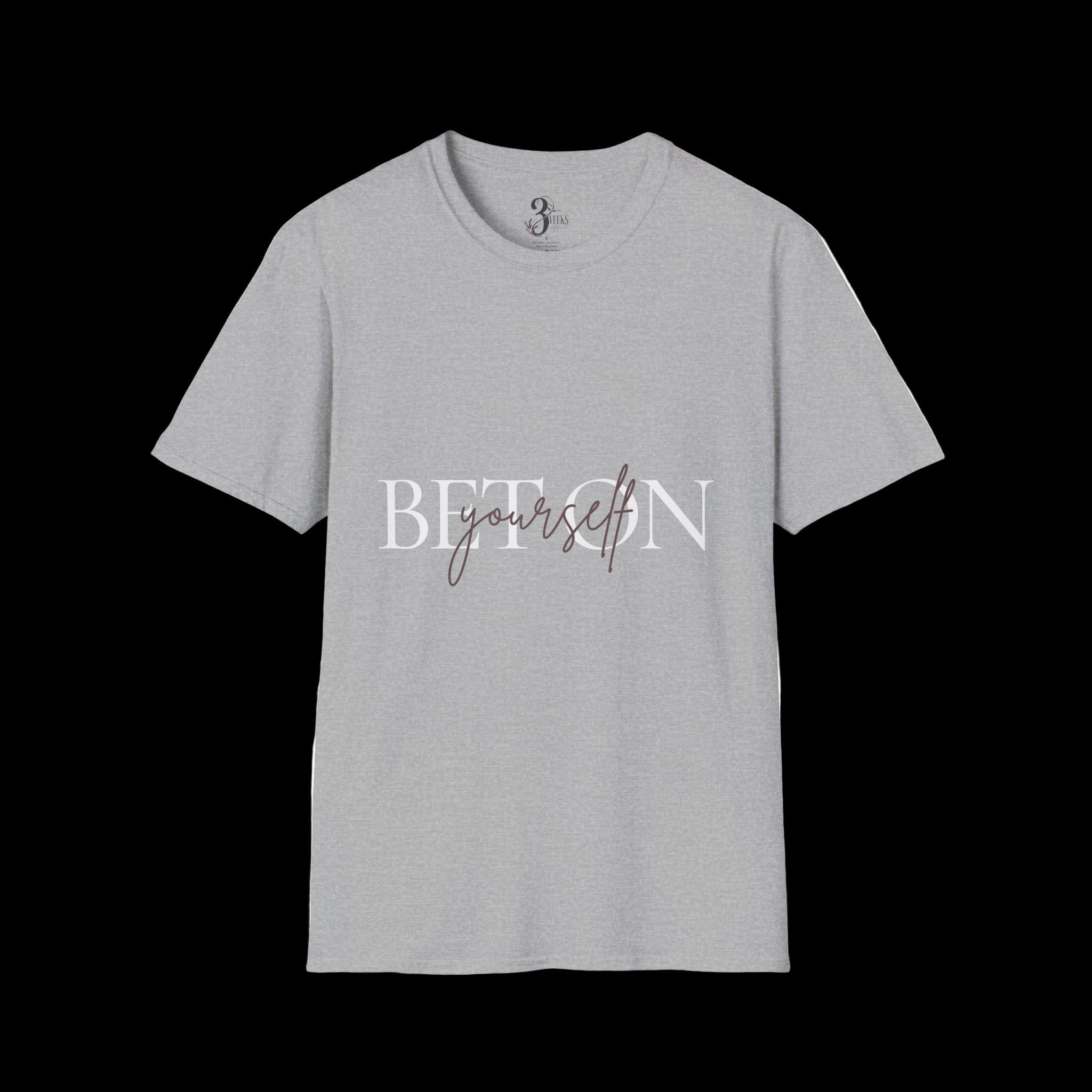 BET ON YOURSELF Tee