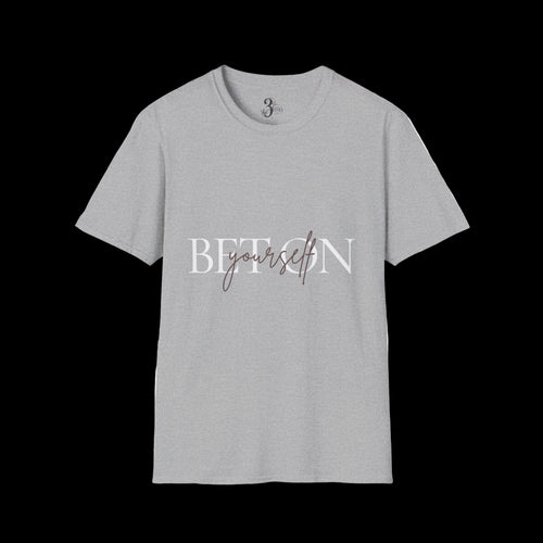 BET ON YOURSELF Tee