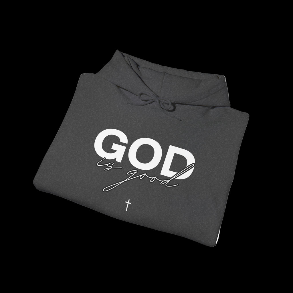 GOD IS GOOD Hoodie